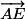 \overrightarrow{AE}