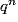 q^{n}