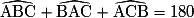 \widehat{\mathrm{ABC}}+\widehat{\mathrm{BAC}}+\widehat{\mathrm{ACB}}=180