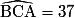 \widehat{\mathrm{BCA}}=37\mathrm{°}