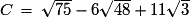 C\,=\,\sqrt{75}-6\sqrt{48}+11\sqrt{3}