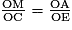 \mathrm{\frac{OM}{OC}=\frac{OA}{OE}}