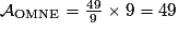\mathcal{A}_{\mathrm{OMNE}}=\frac{49}{9} \times {9}=49