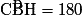 \mathrm{\widehat{CBH}}=180°