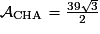 \mathcal{A}_{\mathrm{CHA}}=\frac{39 \sqrt{3}}{2}