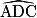 \widehat{\mathrm{ADC}}