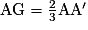\mathrm {AG}=\frac {2} {3} \mathrm {AA'}