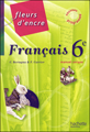Hachette éducation, Fleurs d'encre 6e, 2009