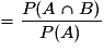 =\frac{P(A\cap{B})}{P(A)}