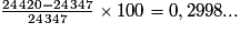 \frac{24\,420-24\,347}{24\,347}\times100=0,2998...