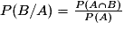 P(B/A)=\frac{P(A\cap{B})}{P(A)}