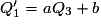 Q_1 ' = aQ_3 + b