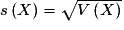 s \left( X \right) = \sqrt {V\left( X \right)}
