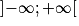 \left ]-\infty ; +\infty \right [