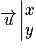 \overrightarrow{u}\left| \begin{matrix}x\\y\end{matrix}\right.