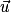 \vec{u}