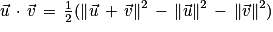 \vec{u}\, \cdot \, \vec{v}\, =\, \frac{1}{2}(\left\| \vec{u}\, +\, \vec{v}\right\| ^{2}\, -\, \left\| \vec{u}\right\| ^{2}\, -\, \left\| \vec{v}\right\| ^{2})
