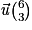 \vec{\mathit{u}}\binom{ 6}{3}