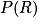 P(R)