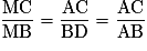 \rm \frac{MC}{MB} = \frac{AC}{BD} = \frac{AC}{AB}