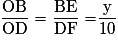 \rm{\frac{OB}{OD} = \frac{BE}{DF} = }\frac{y}{10}