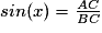 sin(x)=\frac{AC}{BC}