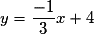 y = \frac{{ - 1}}{3}x + 4