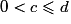 0 < c \le d