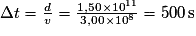 \Delta t=\frac{d}{v}=\frac{1,50\times 10^{11}}{3,00\times 10^{8}}=500\,\mathrm{s}