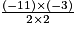 \frac{(-11)\times (-3)}{2 \times 2}