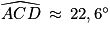 \widehat{ACD}\: \approx \: 22,6^{\circ}