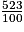 \frac{523}{100}