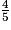 \frac{4}{5}