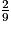 \frac{2}{9}