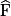 \widehat{\mathrm{F}}