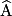 \widehat{\mathrm{A}}