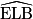 \widehat{\mathrm{ELB}}