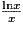 \frac {\mathrm {ln}x} {x}