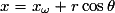 x=x_\omega+r \cos\theta