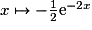 {x \mapsto - \frac{1}{2}\mathrm{e}^{-2x}}