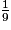 \frac{1}{9}