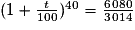 (1 + \frac{t}{100})^{40}= \frac{6\,080}{3\,014}