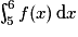 \int_{5}^{6}f(x)\,\mathrm{d}x