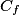 C_f