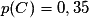 p(C)=0,35