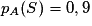 p_{A}(S)=0,9