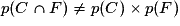 p(C \cap F)\ne p(C)\times p(F)