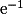 \mathrm{e}^{-1}