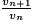 \frac{v_{n+1}}{v_n}
