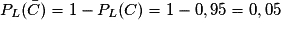 P_L(\bar{C})= 1 - P_L(C)= 1 - 0,95 = 0,05